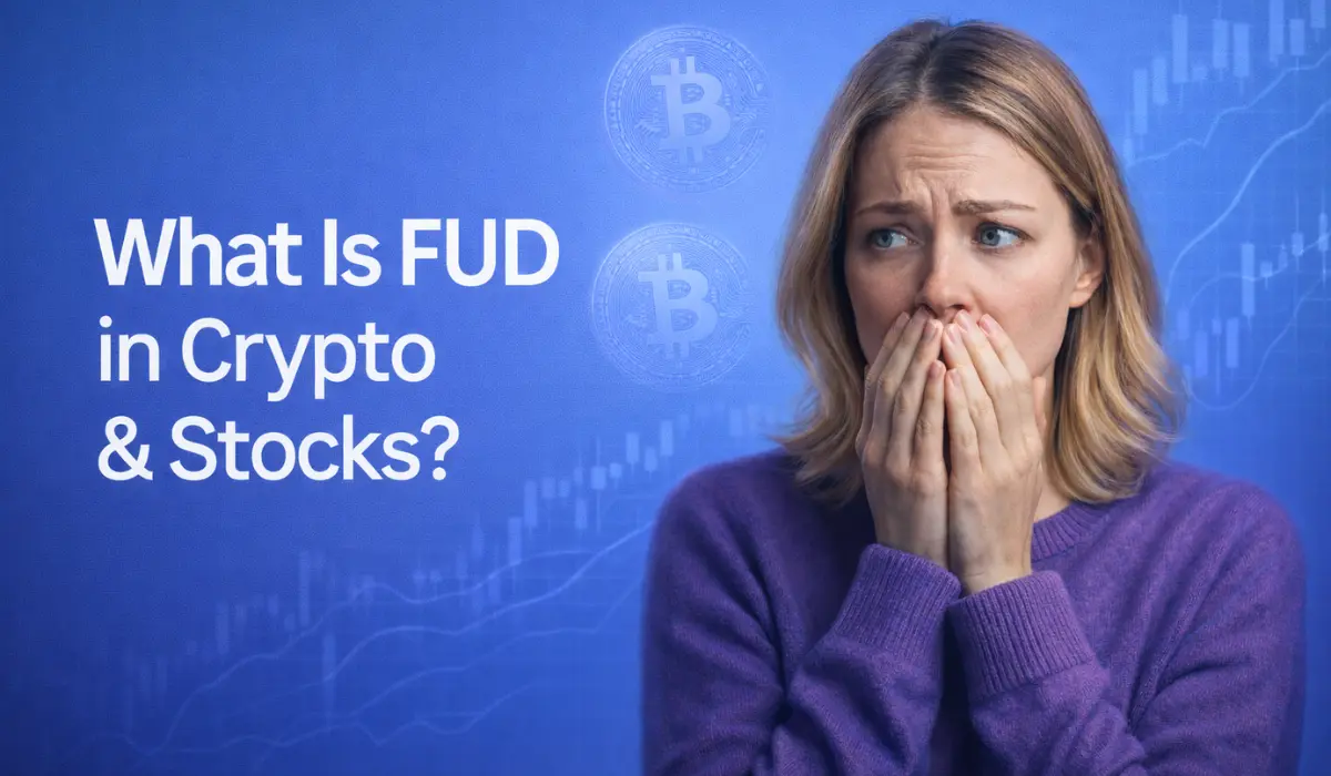 What Is FUD in Crypto & Stocks? Meaning, Examples, and FUD vs FOMO